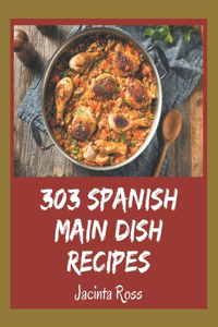 303 Spanish Main Dish Recipes