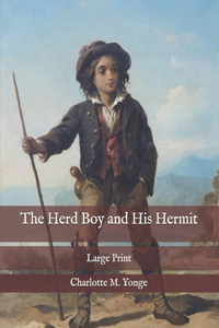 The Herd Boy and His Hermit