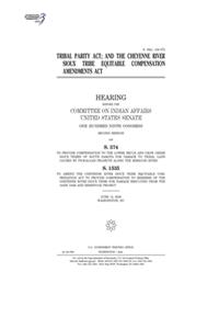 Tribal Parity Act; and the Cheyenne River Sioux Tribe Equitable Compensation Amendments Act