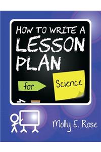 How To Write A Lesson Plan For Science