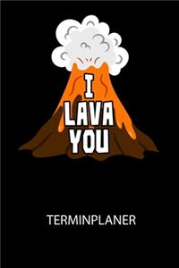 I LAVA YOU - Terminplaner 2020