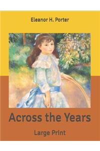 Across the Years