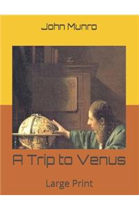 A Trip to Venus