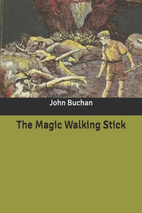 The Magic Walking Stick