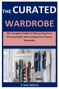 The Curated Wardrobe