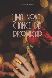 Uma nova chance de recomeçar