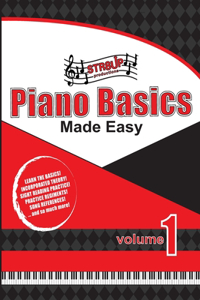 Piano Basics Made Easy Vol. 1
