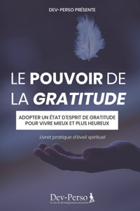 Pouvoir de la Gratitude (Livret Pratique d'Eveil Spirituel)