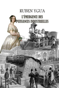 L'Émergence Des Puissances Industrielles