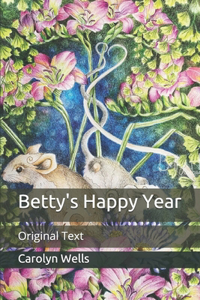 Betty's Happy Year: Original Text