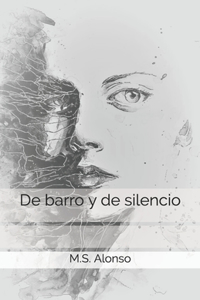De barro y de silencio
