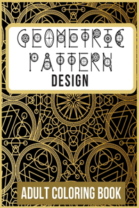 Geometric Pattern and Design Adult Coloring Book