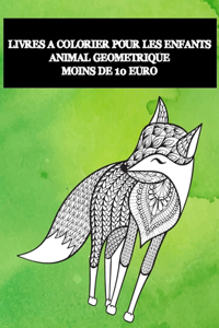 Livres à colorier pour les enfants - Moins de 10 euro - Animal géométrique
