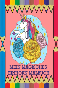 Mein magisches Einhorn Malbuch