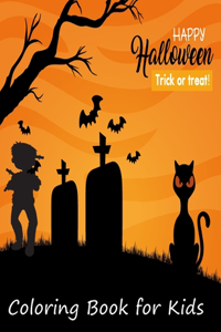 Happy Halloween Trick or Treat! Coloring Book for Kids