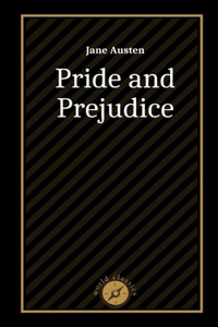 Pride and Prejudice by Jane Austen