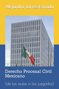 Derecho Procesal Civil Mexicano