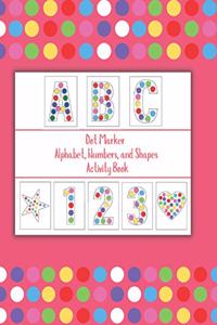 Dot Marker Alphabet, Numbers, and Shapes Activity Book