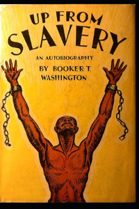 Up from Slavery Book by Booker T. Washington