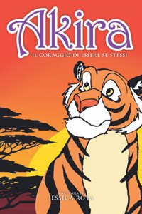 Akira. Il coraggio di essere se stessi