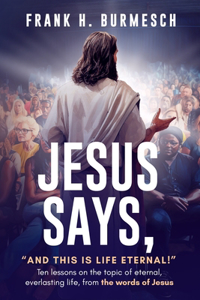 Jesus Says, 