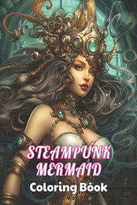Steampunk Mermaid Coloring Book