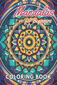 Mandalas for Beginners Coloring Book