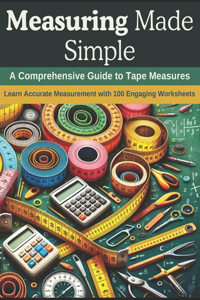 Measuring Made Simple