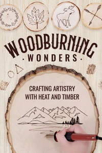 Woodburning Wonders