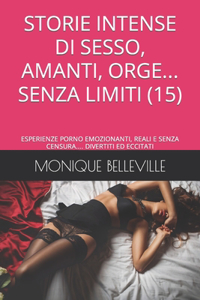 Storie Intense Di Sesso, Amanti, Orge... Senza Limiti (15)