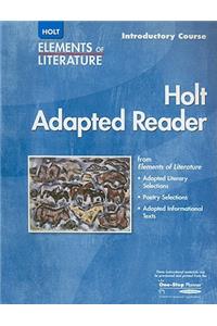 Holt Elements of Literature Adapted Reader, Introductory Course