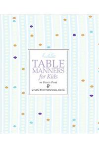 Emily Post's Table Manners for Kids