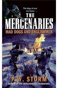 The Mercenaries: Mad Dogs and Englishmen