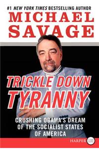 Trickle Down Tyranny LP