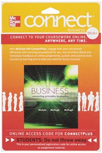 Connect Plus Business 1 Semester Access Card for Business: Connecting Principles to Practice