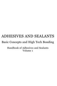 Handbook of Adhesives and Sealants