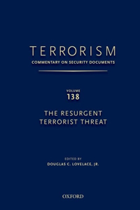 Terrorism: Commentary on Security Documents Volume 138