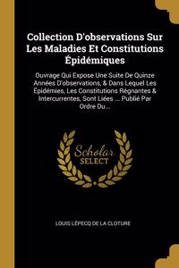 Collection D'observations Sur Les Maladies Et Constitutions Épidémiques