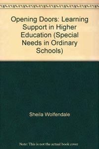 Opening Doors: Learning Support in Higher Education (Special Needs in Ordinary Schools S.) Paperback â€“ 1 January 1996