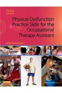 Physical Dysfunction Practice Skills for the Occupational Therapy Assistant