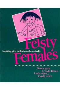 Feisty Females: Inspiring Girls to Think Mathematically