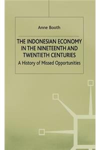 Indonesian Economy in the Nineteenth and Twentieth Centuries