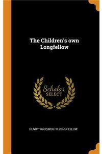 The Children's own Longfellow