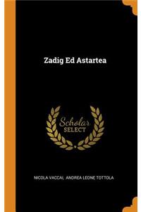 Zadig Ed Astartea