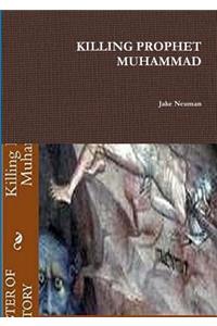 Killing Prophet Muhammad