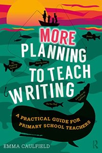 More Planning to Teach Writing