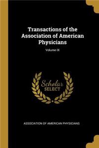 Transactions of the Association of American Physicians; Volume IX