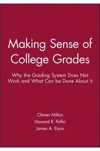 Making Sense of College Grades