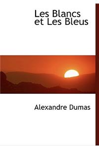 Les Blancs Et Les Bleus