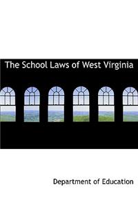 The School Laws of West Virginia